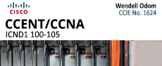 ICND1-100-105 - CCENT/CCNA (ICND1 100-105) official cert guide