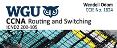 WGU-ICND2-200-105 - Pearson CISCO: CCNA Routing and Switching (ICND2 200-105)